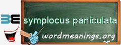 WordMeaning blackboard for symplocus paniculata